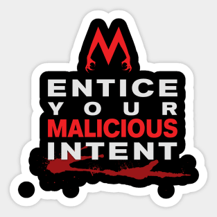 Malicious Intent Sticker